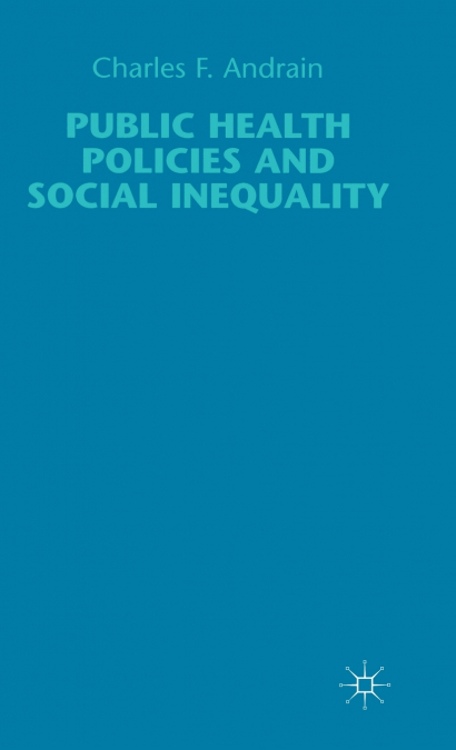 Public Health Policies and Social Inequality
