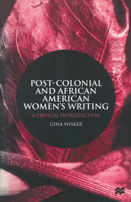 Post-Colonial and African American Women’s Writing