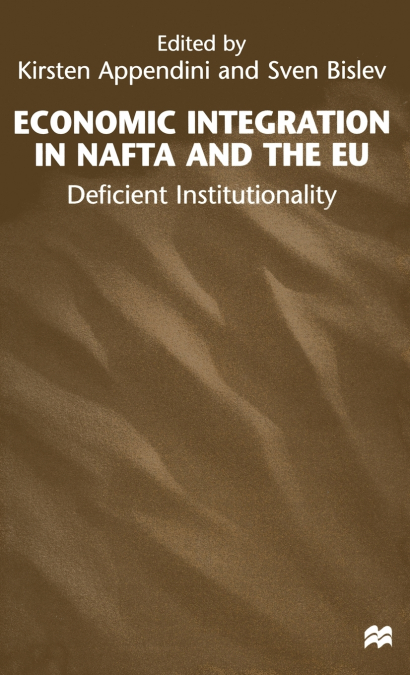 Economic Integration in NAFTA and the EU