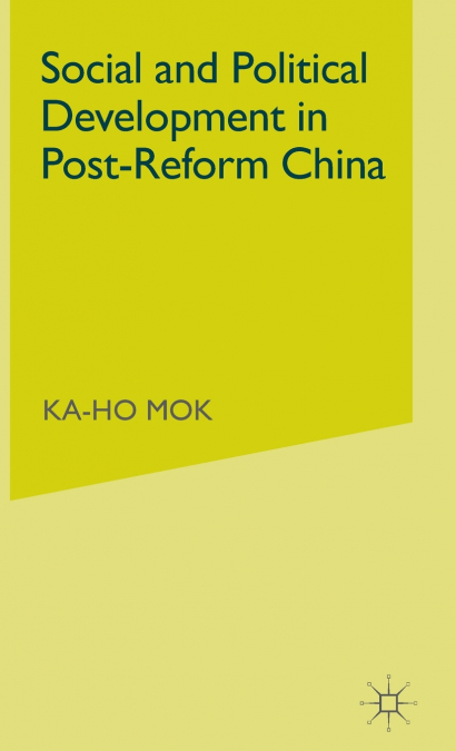 Social and Political Development in Post-reform China