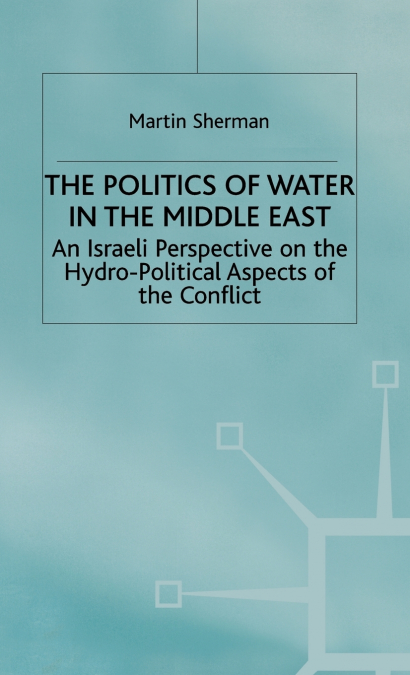 Politics of Water in the Middle East