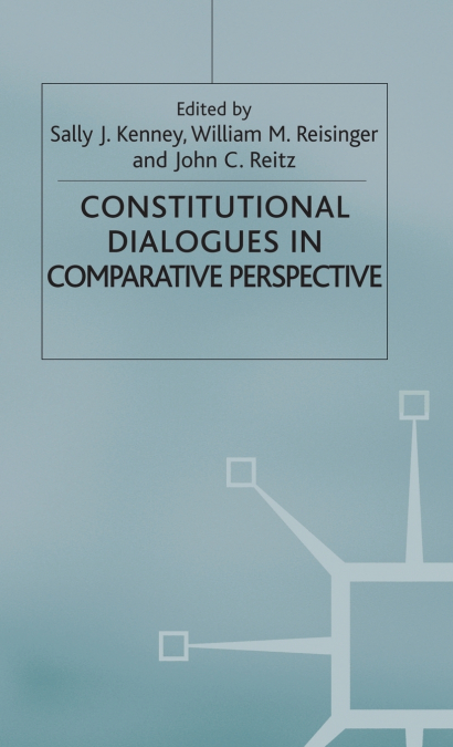 Constitutional Dialogues in Comparative Perspective