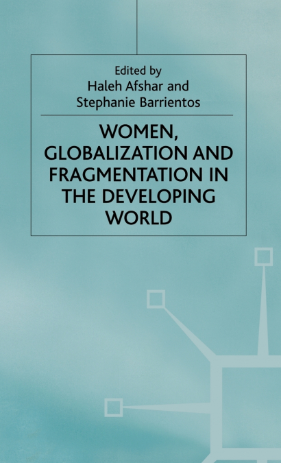 Women Globilization and Fragmentation