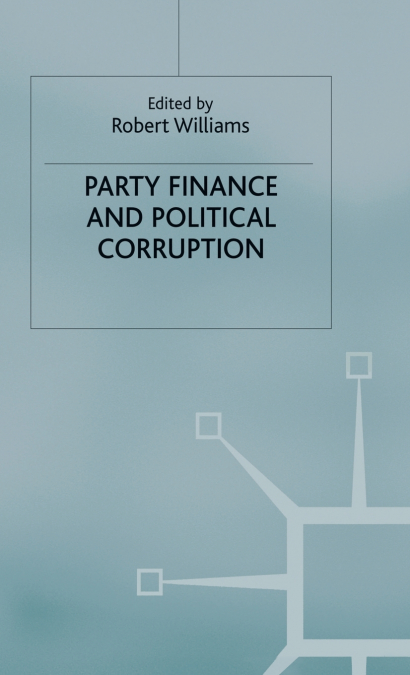 Party Finance and Political Corruption