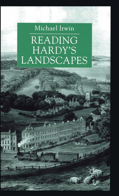 Reading Hardy’s Landscapes
