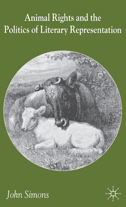 Animal Rights and the Politics of Literary Representation