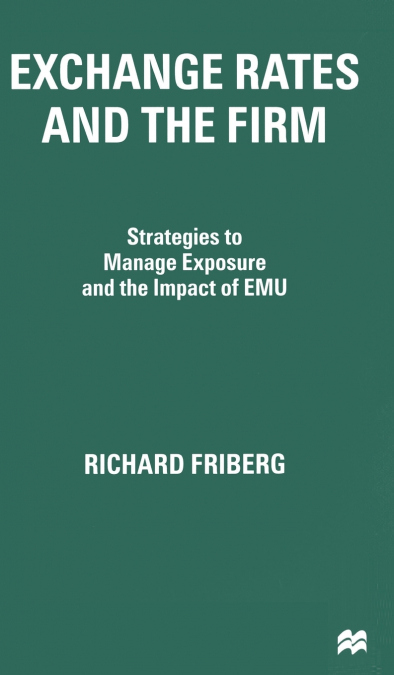 Exchange Rates and the Firm