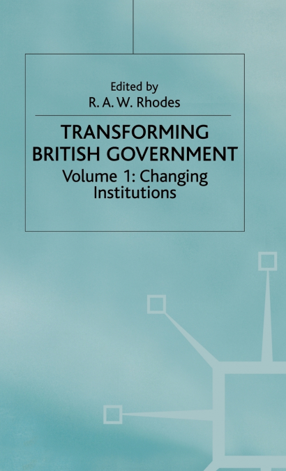 Transforming British Government