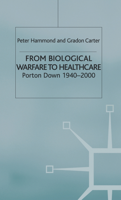 From Biological Warfare to Healthcare