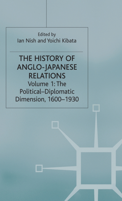 The History of Anglo-Japanese Relations, 1600-2000