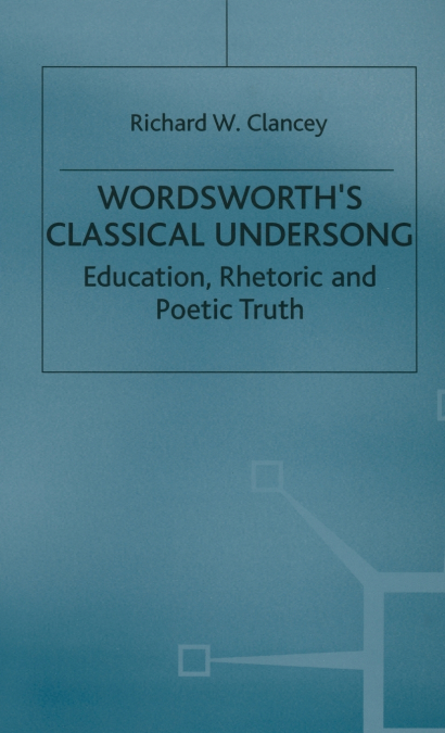 Wordsworth’s Classical Undersong