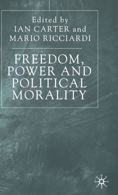 Freedom, Power & Political Morality