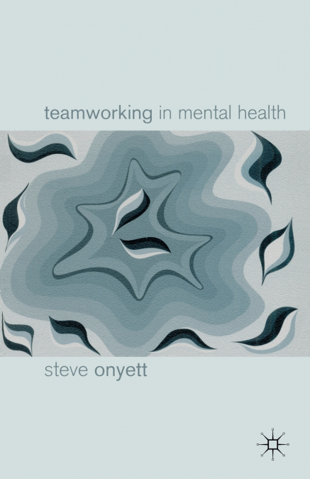 Teamworking in Mental Health