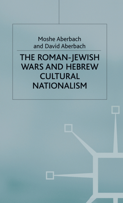Roman-Jewish Wars and Hebrew Cultural Nationalism