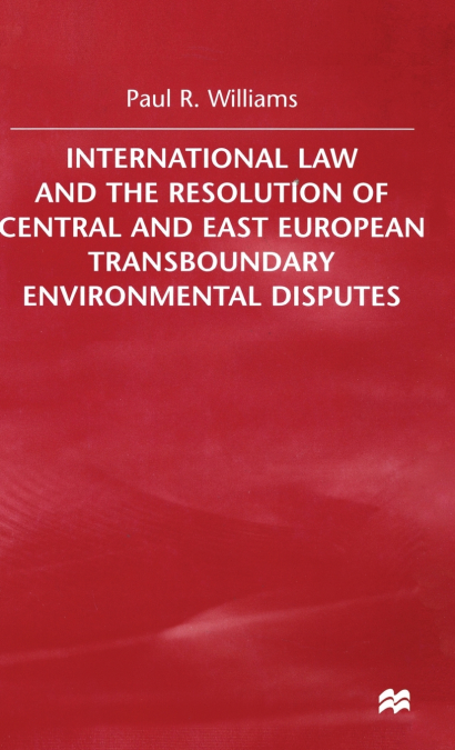 International Law and the Resolution of Central and East European