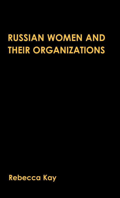 Russian Women and their Organizations
