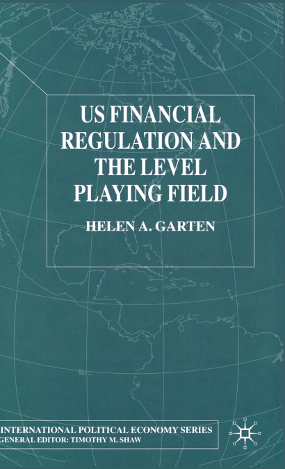 US Financial Regulation and the Level Playing Field