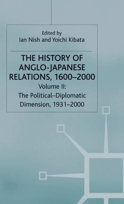 The History of Anglo-Japanese Relations Vol 2