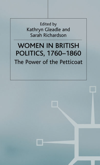 Women in British Politics, 1760-1860