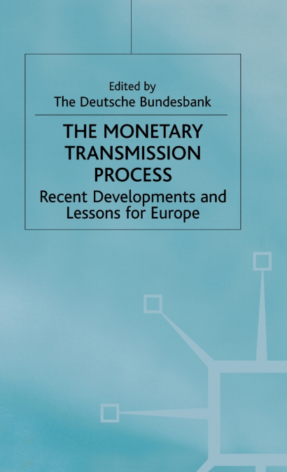 The Monetary Transmission Process