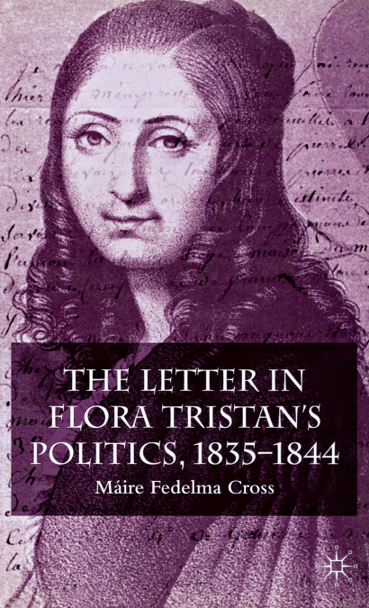 The Letter in Flora Tristan’s Politics, 18351844