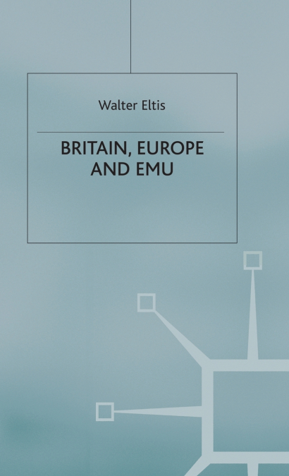 Britain, Europe and the EMU