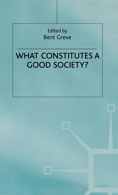 What Constitutes a Good Society