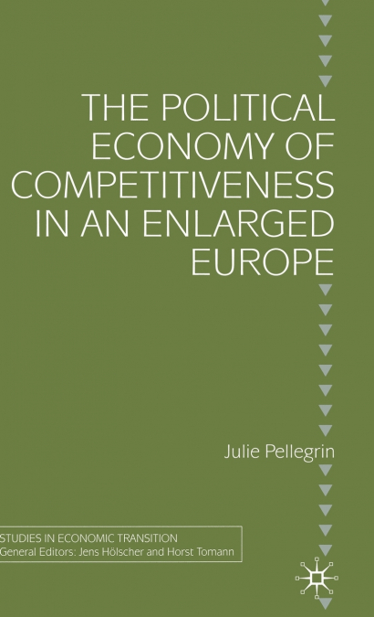 The Political Economy of Competitiveness in an Enlarged Europe
