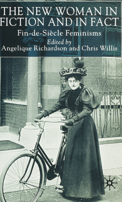 The New Woman in Fiction and Fact