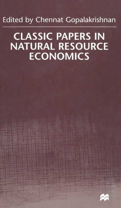 Classic Papers in Natural Resource Economics