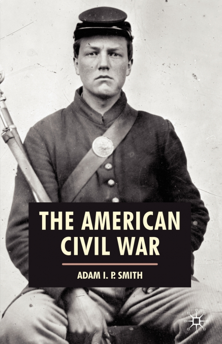 The American Civil War