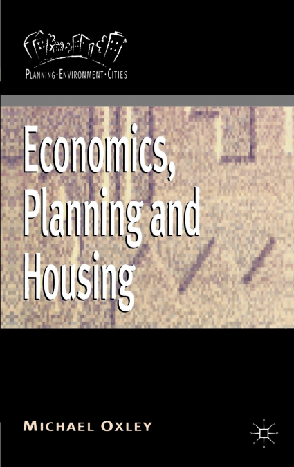 Economics, Planning and Housing