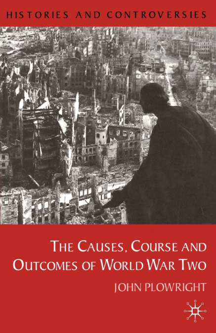 Causes, Course and Outcomes of World War Two