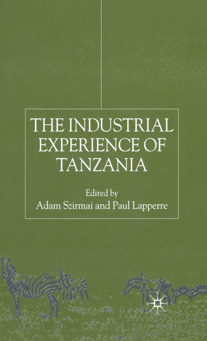 The Industrial Experience of Tanzania