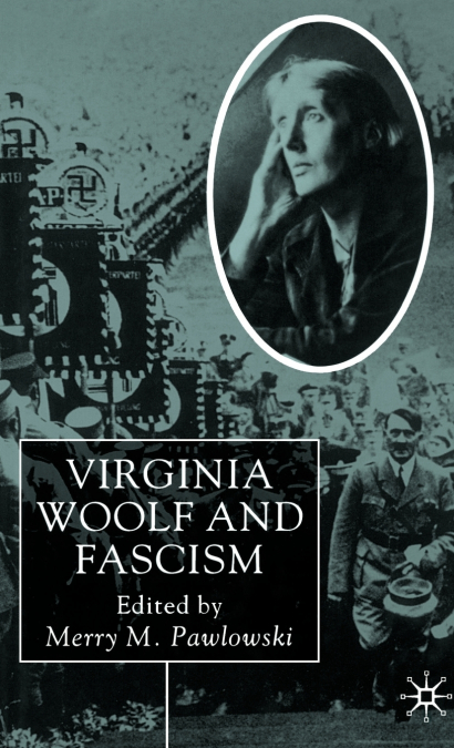 Virginia Woolf and Fascism