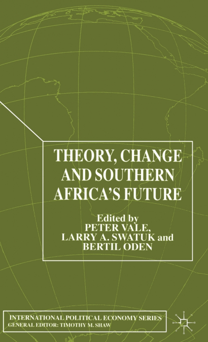 Theory, Change and Southern Africa’s Future