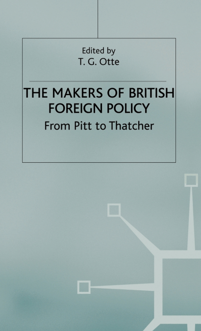 The Makers of British Foreign Policy