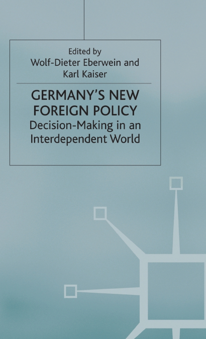 Germany’s New Foreign Policy