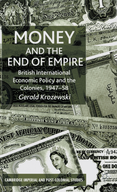Money and the End of Empire