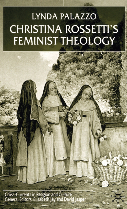 Christina Rossetti’s Feminist Theology