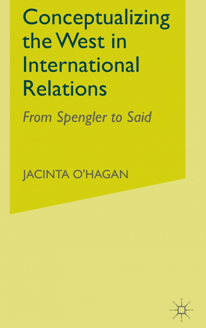 Conceptualizing the West in International Relations Thought