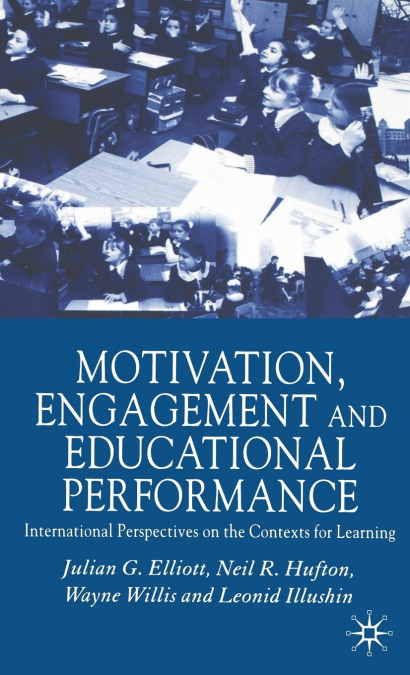 Motivation, Engagement and Educational Perfomance