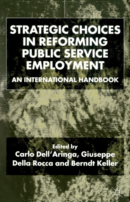 Strategic Choices in Reforming Public Service Employment