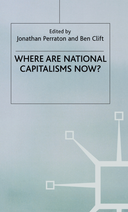 Where Are National Capitalisms Now?