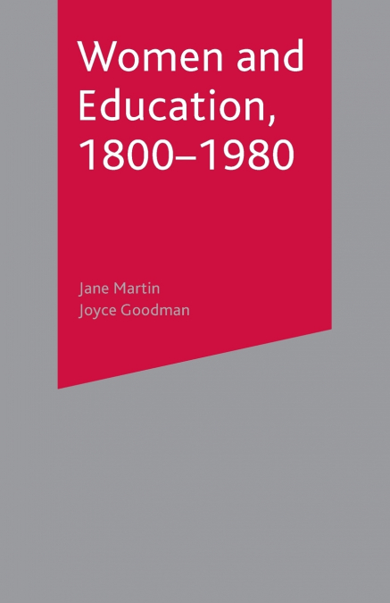 Women and Education, 1800-1980 (2003)