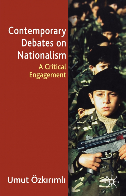 Contemporary Debates on Nationalism