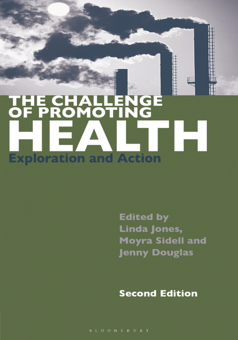 The Challenge of Promoting Health
