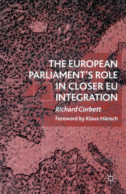 The European Parliament’s Role in Closer EU Integration