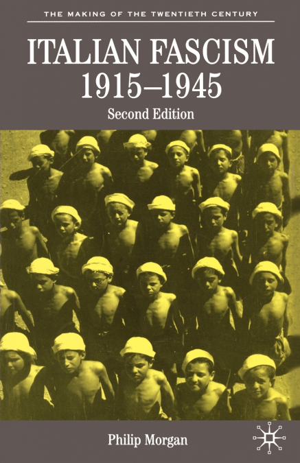 Italian Fascism, 1919-1945