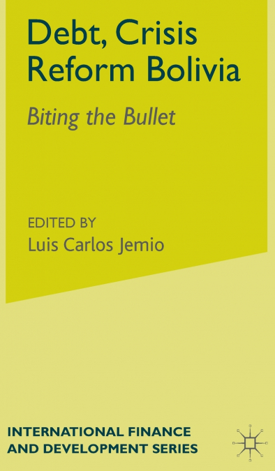 Debt, Crisis Reform Bolivia